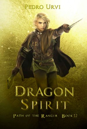 [Path of the Ranger 12] • Dragon Spirit